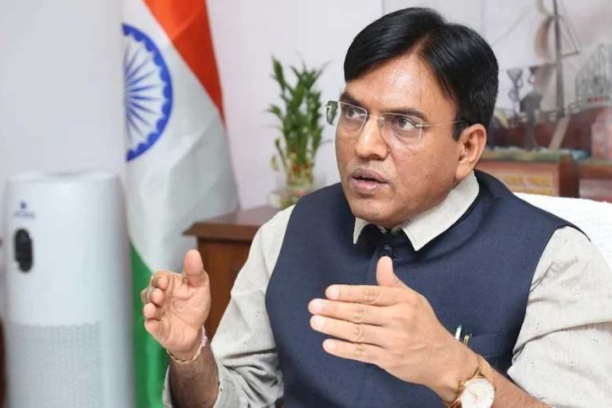 ‘पांच साल में चार करोड़ लोगों को मिलेगा रोजगार’&केंद्रीय मंत्री मनसुख मंडाविया