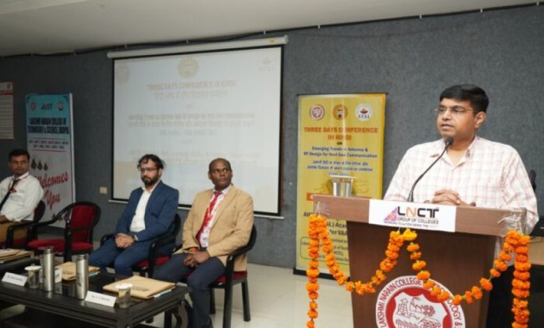 एलएनसीटी एंड एस में भारतीय भाषाओं में तकनीकी शिक्षा को समर्पित तीन दिवसीय एआईसीटीई-वाणी सम्मेलन प्रारंभ