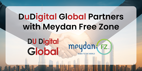 DuDigital Global Partners with Meydan Free Zone to Drive Business Growth Opportunities DuDigital Global Partners with Meydan Free Zone to Drive Business Growth Opportunities