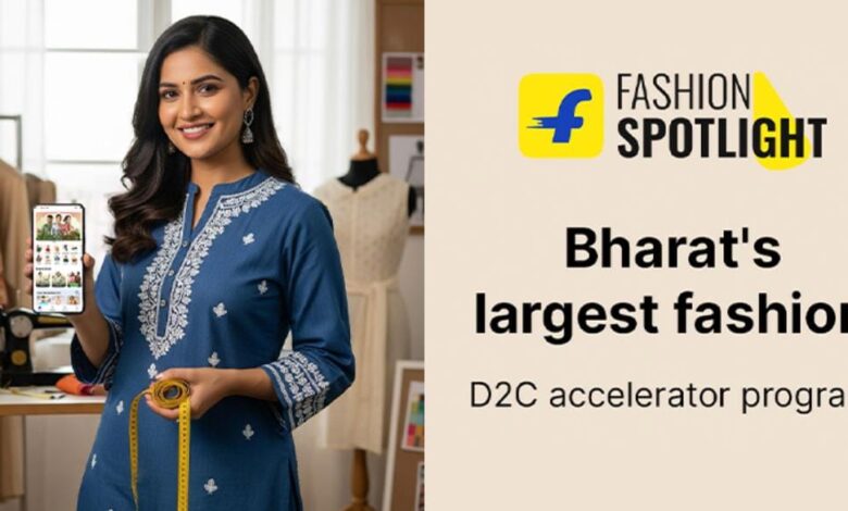 Flipkart Launches ‘Fashion Spotlight’ to Power India’s Emerging D2C Fashion Ecosystem